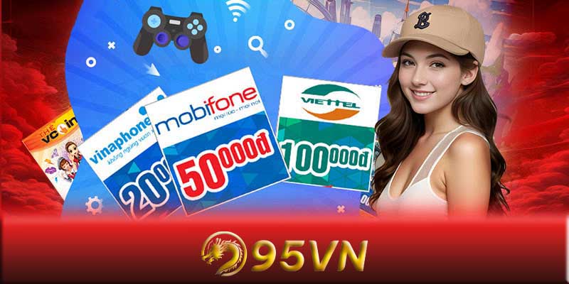 Hướng dẫn từng bước nạp tiền 95VN